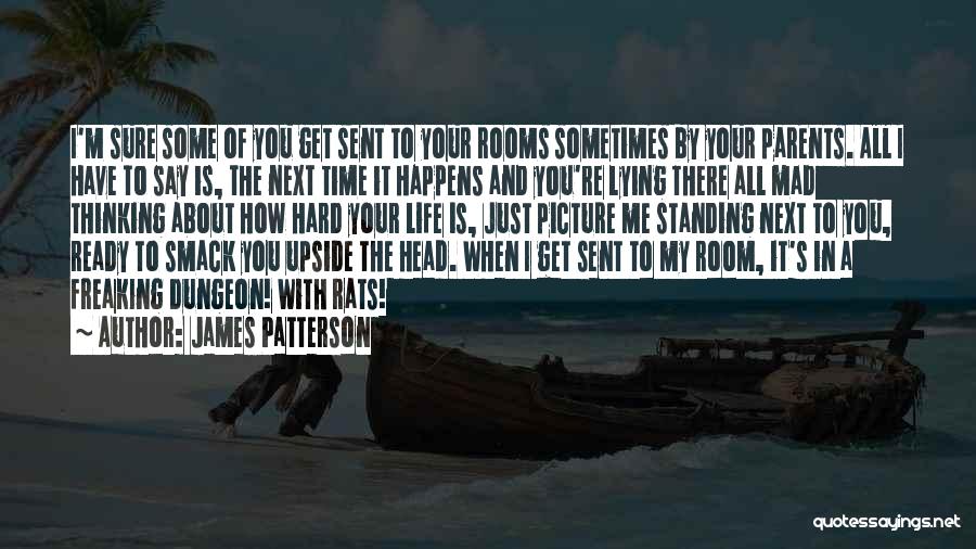 Standing Next To You Quotes By James Patterson