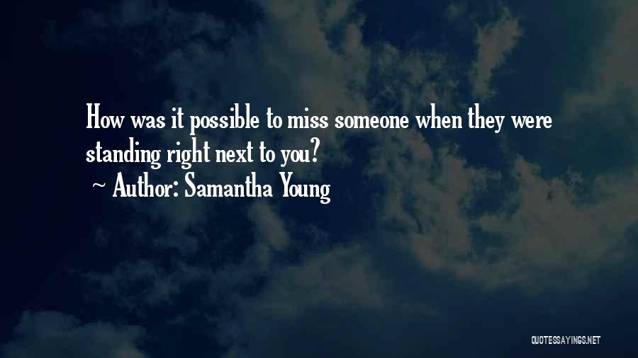 Standing Next To You Quotes By Samantha Young