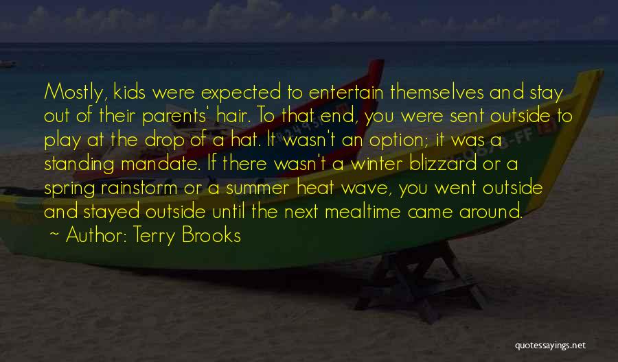 Standing Next To You Quotes By Terry Brooks