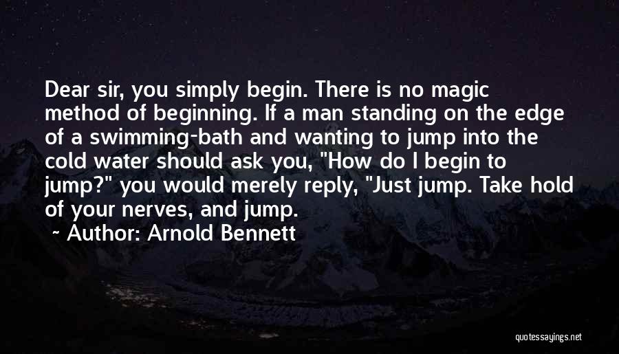 Standing On A Edge Quotes By Arnold Bennett