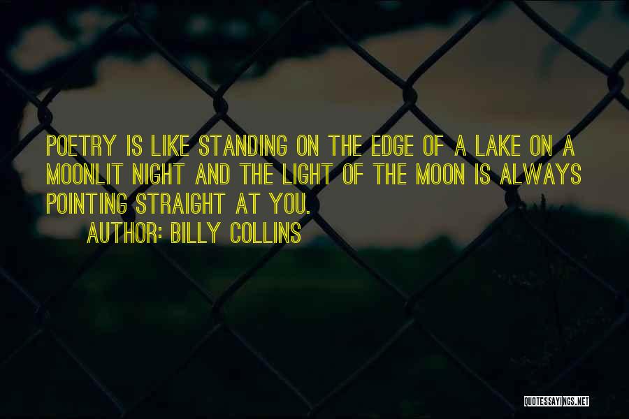 Standing On A Edge Quotes By Billy Collins