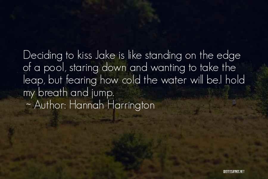 Standing On A Edge Quotes By Hannah Harrington