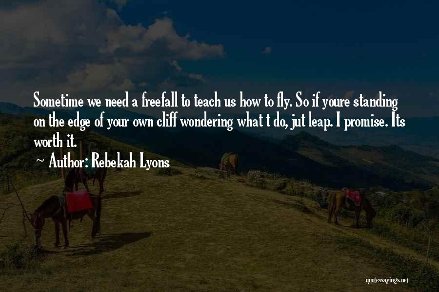 Standing On A Edge Quotes By Rebekah Lyons