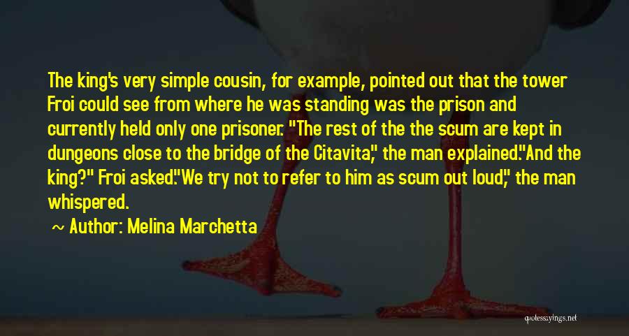 Standing On Bridge Quotes By Melina Marchetta