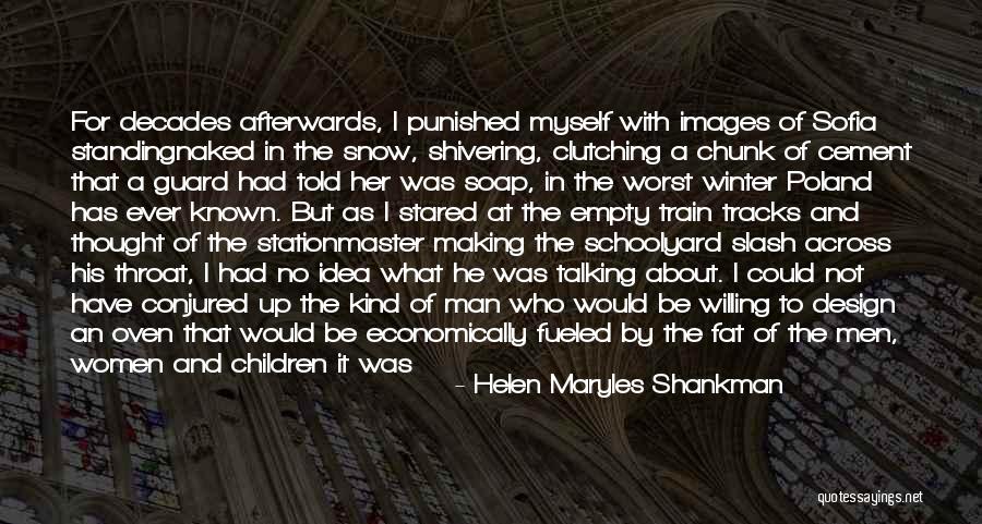 Standing On Train Tracks Quotes By Helen Maryles Shankman