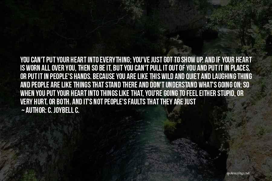 Standing Out And Being Different Quotes By C. JoyBell C.
