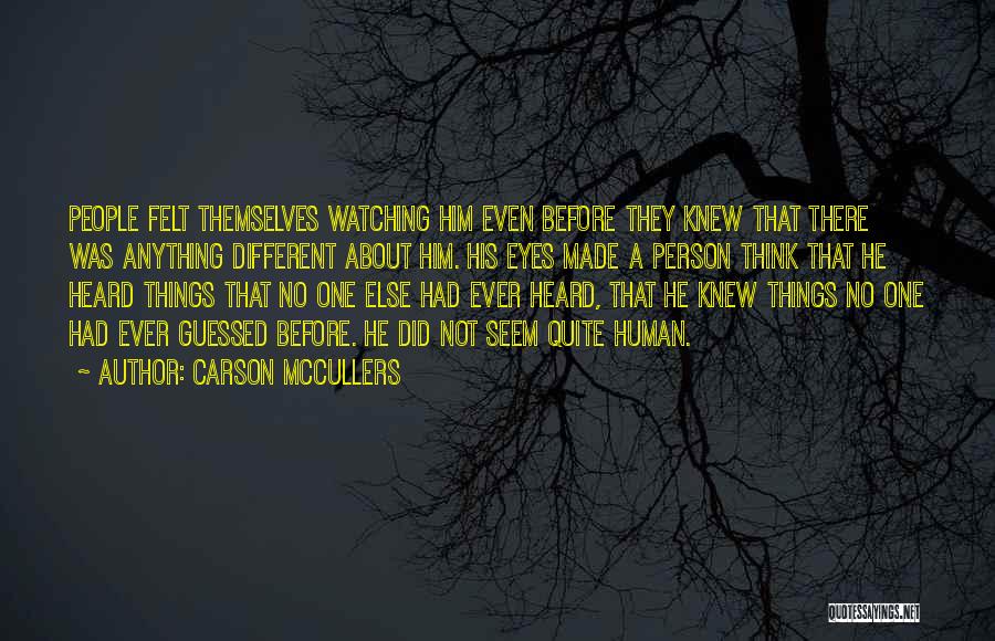 Standing Out Being Different Quotes By Carson McCullers