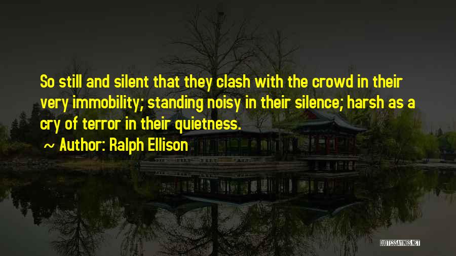 Standing Out From The Crowd Quotes By Ralph Ellison