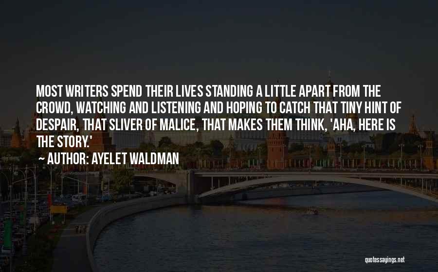 Standing Out In A Crowd Quotes By Ayelet Waldman