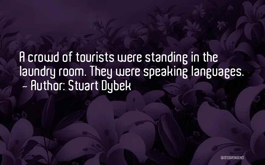Standing Out In A Crowd Quotes By Stuart Dybek