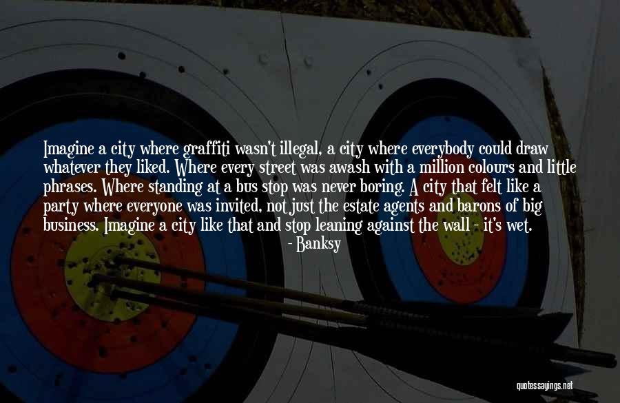 Standing Out In Business Quotes By Banksy