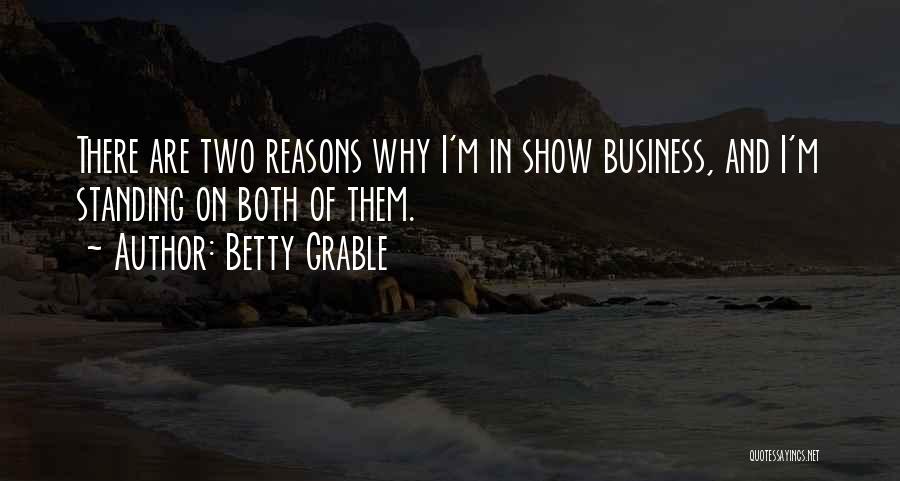 Standing Out In Business Quotes By Betty Grable
