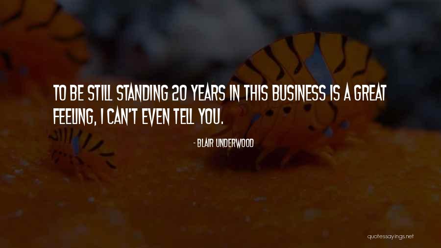 Standing Out In Business Quotes By Blair Underwood