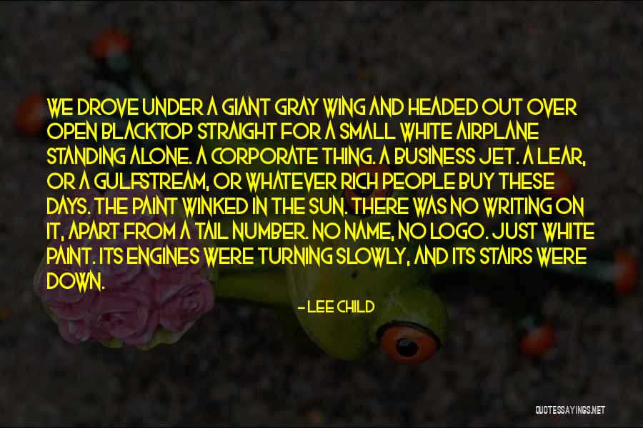 Standing Out In Business Quotes By Lee Child Standing Out In Business Quotes By Lee Child