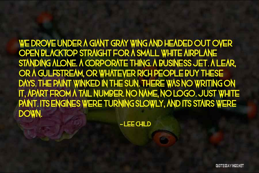 Standing Out In Business Quotes By Lee Child