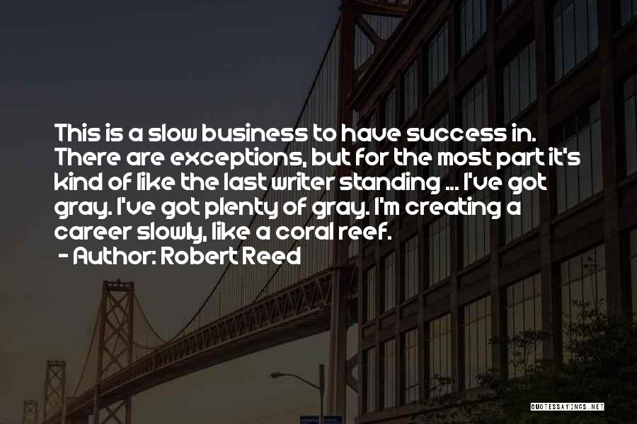 Standing Out In Business Quotes By Robert Reed