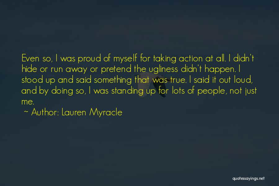 Standing Out Quotes By Lauren Myracle