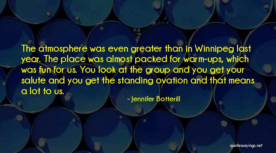 Standing Ovation Quotes By Jennifer Botterill