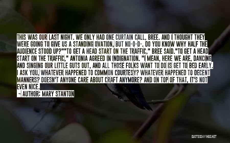 Standing Ovation Quotes By Mary Stanton