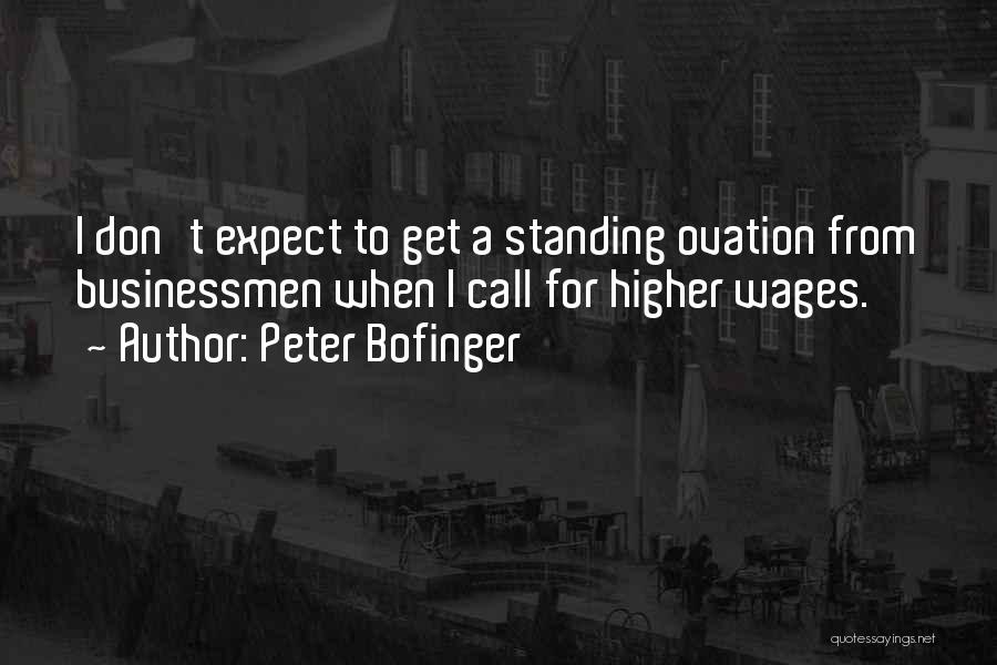 Standing Ovation Quotes By Peter Bofinger