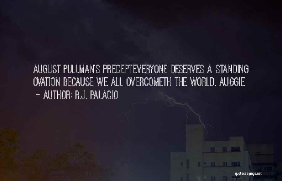 Standing Ovation Quotes By R.J. Palacio