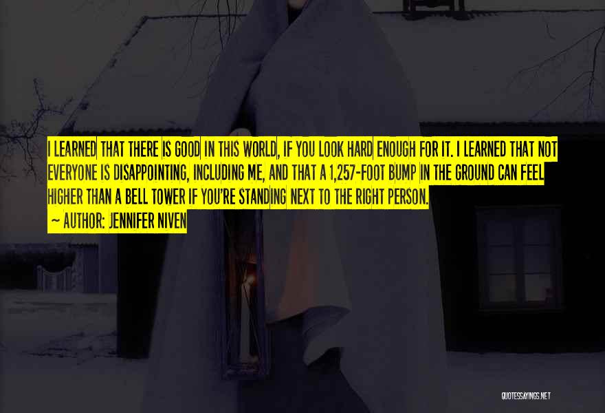 Standing Right Next To You Quotes By Jennifer Niven