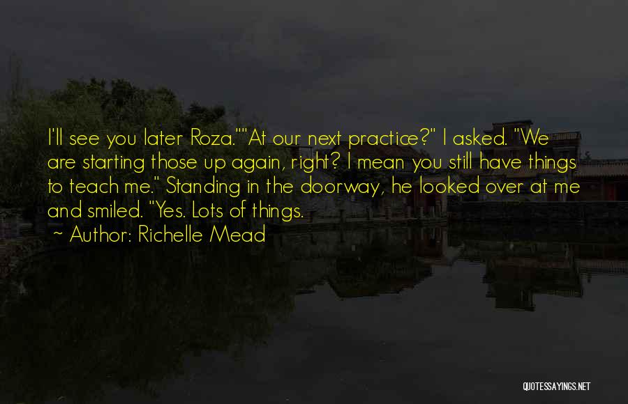 Standing Right Next To You Quotes By Richelle Mead