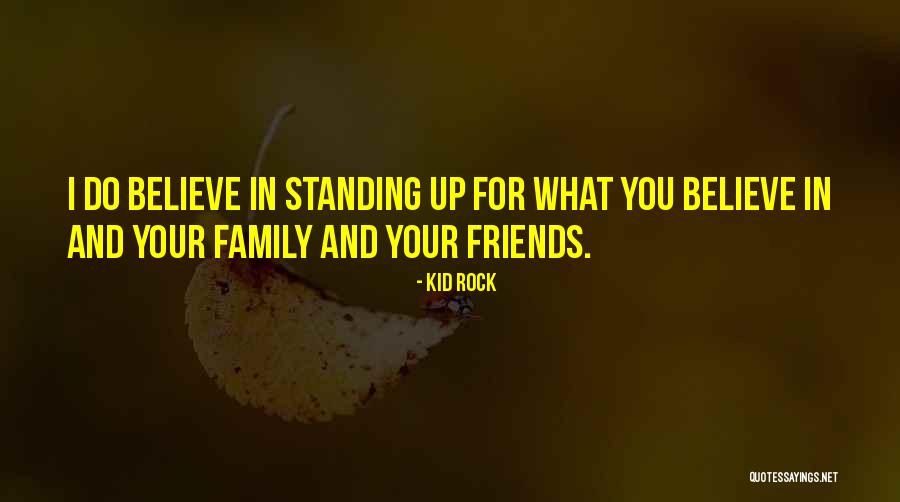 Standing Rock Quotes By Kid Rock Standing Rock Quotes By Kid Rock