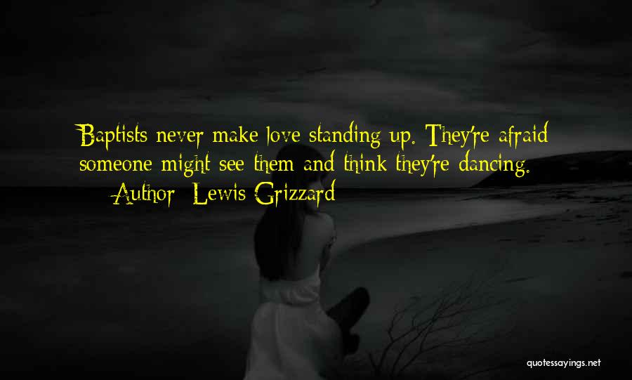 Standing Someone Up Quotes By Lewis Grizzard