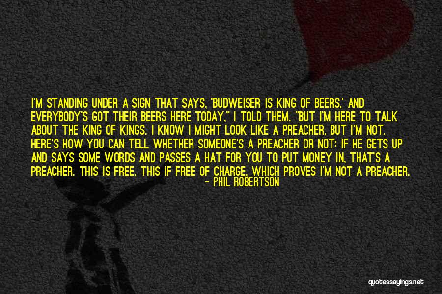 Standing Someone Up Quotes By Phil Robertson