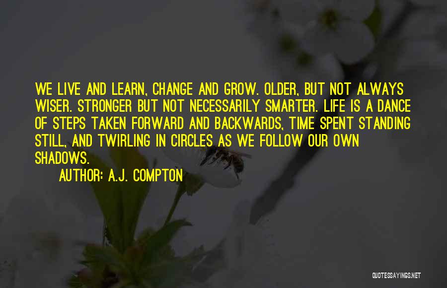 Standing Still In Time Quotes By A.J. Compton