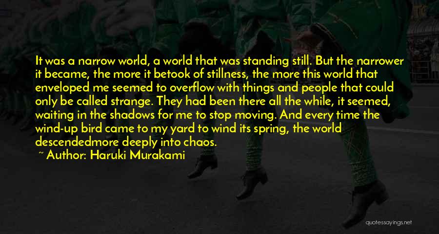 Standing Still In Time Quotes By Haruki Murakami