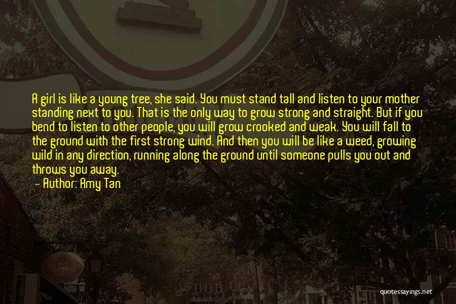 Standing Straight Quotes By Amy Tan