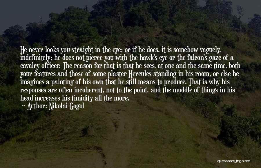 Standing Straight Quotes By Nikolai Gogol