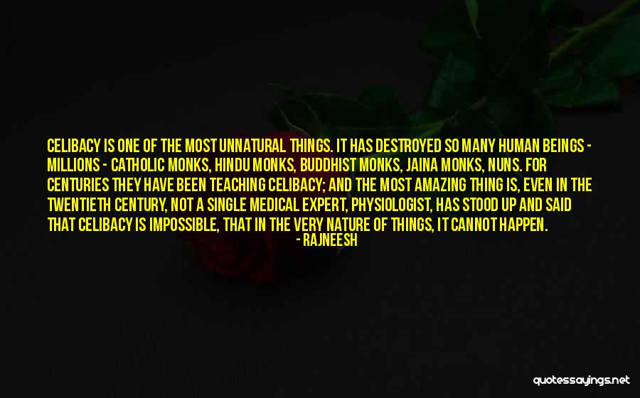 Standing Strong In The Face Of Adversity Quotes By Rajneesh Standing Strong In The Face Of Adversity Quotes By Rajneesh