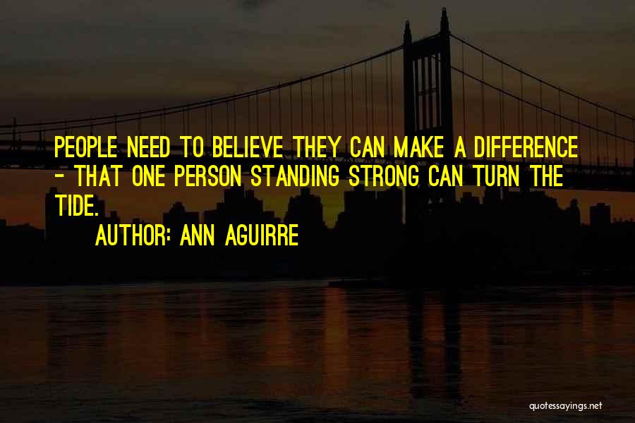 Standing Strong On Your Own Quotes By Ann Aguirre