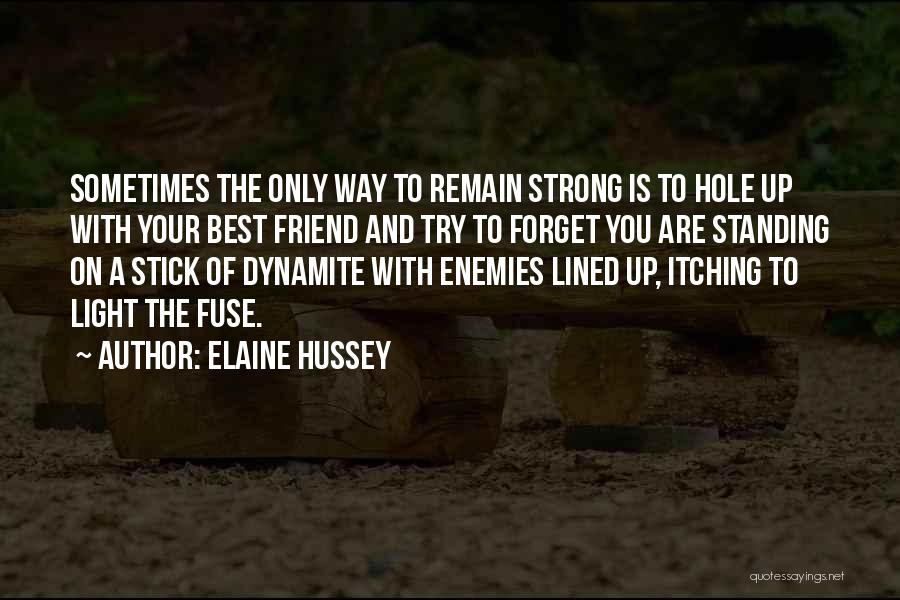 Standing Strong On Your Own Quotes By Elaine Hussey