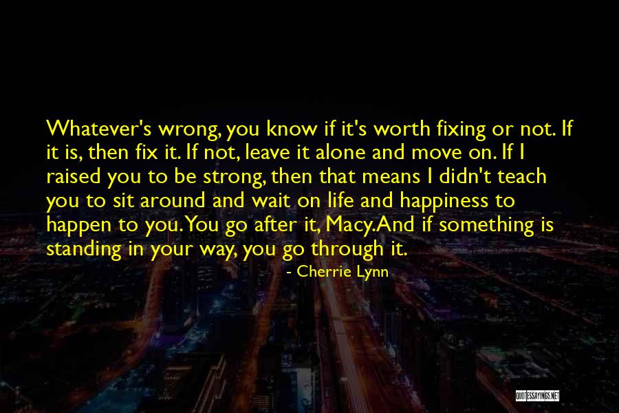 Standing Strong Quotes By Cherrie Lynn Standing Strong Quotes By Cherrie Lynn