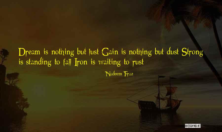 Standing Strong Quotes By Nadeem Fraz Standing Strong Quotes By Nadeem Fraz