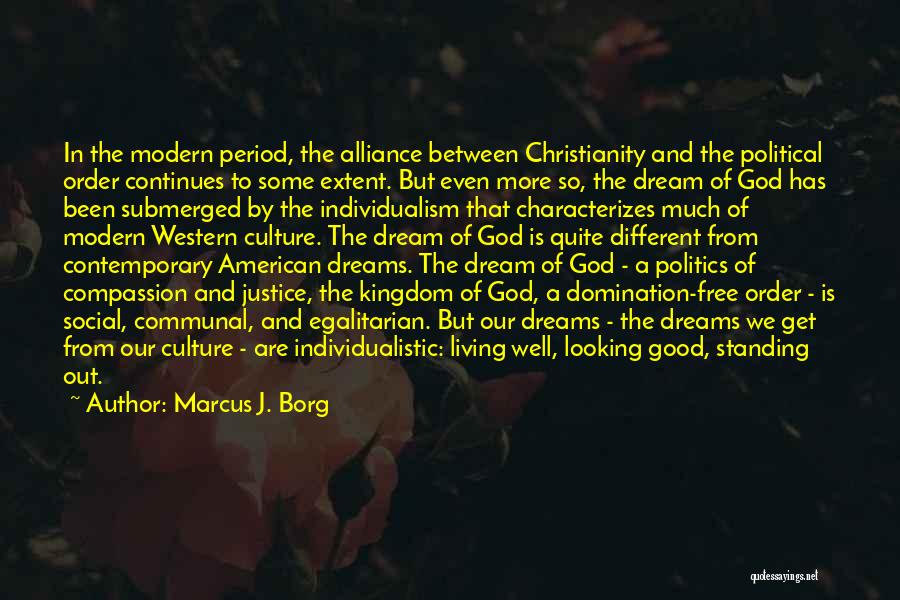 Standing Up For Justice Quotes By Marcus J. Borg