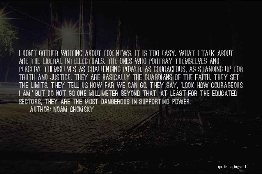 Standing Up For Justice Quotes By Noam Chomsky