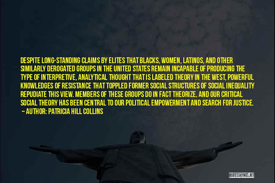 Standing Up For Justice Quotes By Patricia Hill Collins