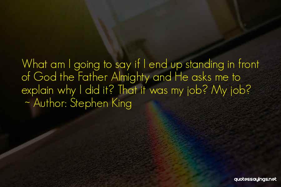 Standing Up For Justice Quotes By Stephen King