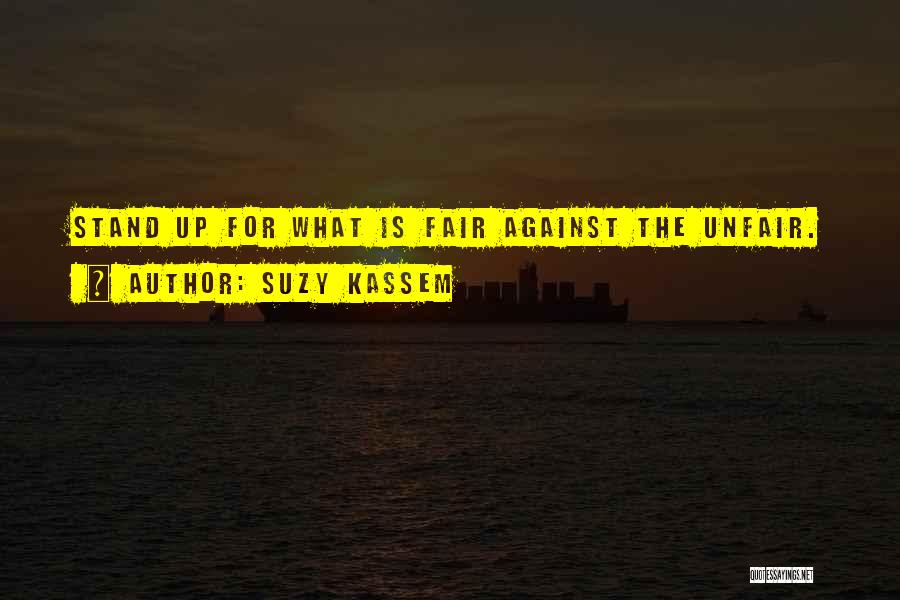 Standing Up For Justice Quotes By Suzy Kassem