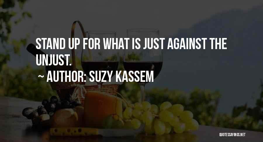 Standing Up For Justice Quotes By Suzy Kassem