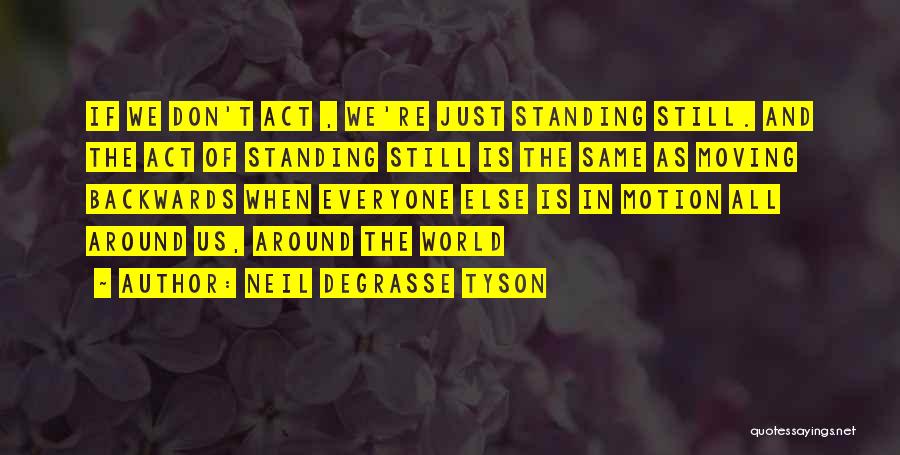 Standing Up For Someone Else Quotes By Neil DeGrasse Tyson
