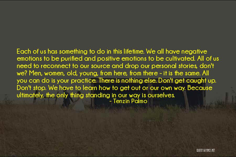 Standing Up For Someone Else Quotes By Tenzin Palmo Standing Up For Someone Else Quotes By Tenzin Palmo
