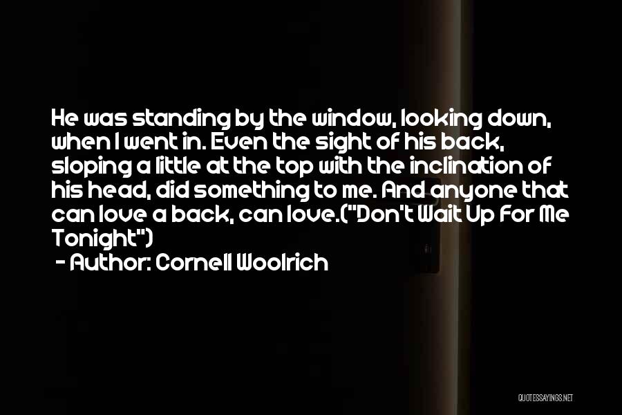 Standing Up For Something Quotes By Cornell Woolrich