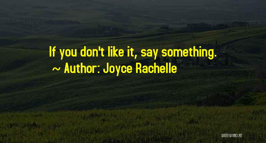 Standing Up For Something Quotes By Joyce Rachelle