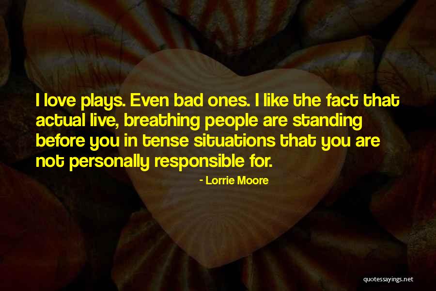 Standing Up For The One You Love Quotes By Lorrie Moore Standing Up For The One You Love Quotes By Lorrie Moore